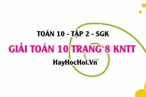 Giải Toán 10 trang 8 tập 2 Kết nối tri thức